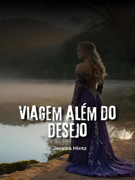 Title details for Viagem além do desejo by Jessica Hintz - Available
